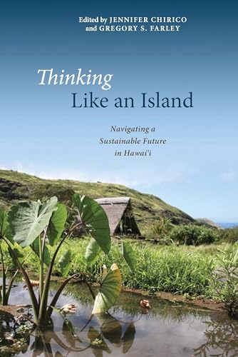 Stock image for Thinking Like an Island: Navigating a Sustainable Future in Hawai'i for sale by Smith Family Bookstore Downtown