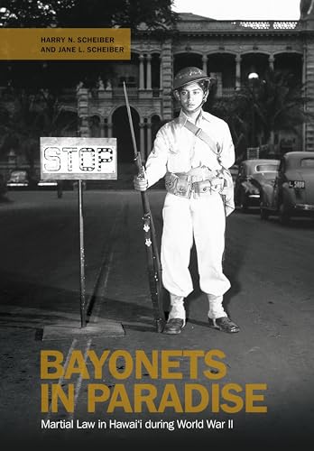 9780824852887: Bayonets in Paradise: Martial Law in Hawai'i During World War II