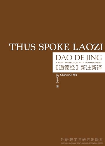 9780824856403: Thus Spoke Laozi: A New Translation with Commentaries of Daodejing