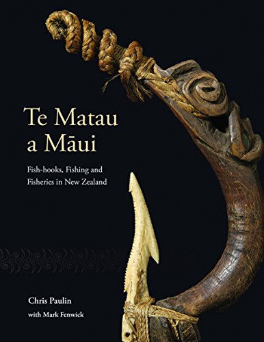 Beispielbild fr Te Matau a M?ui: Fish-hooks, Fishing and Fisheries in New Zealand zum Verkauf von Books From California