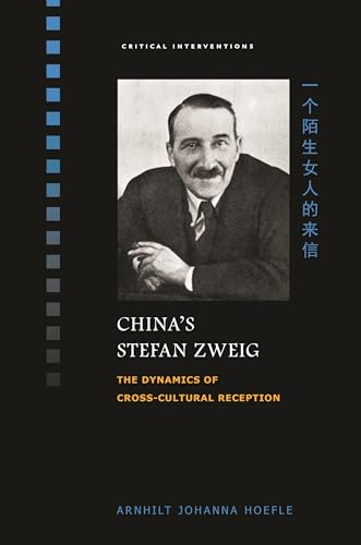 Stock image for China s Stefan Zweig: The Dynamics of Cross-cultural Reception for sale by Revaluation Books