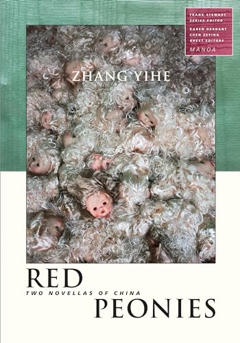 Imagen de archivo de Red Peonies: Two Novellas of China a la venta por THE SAINT BOOKSTORE