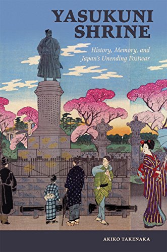 Imagen de archivo de Yasukuni Shrine: History, Memory, and Japan's Unending Postwar a la venta por ThriftBooks-Atlanta