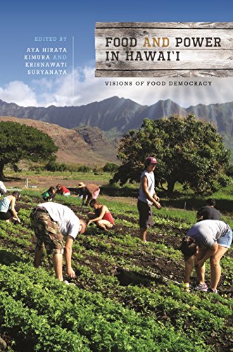 Beispielbild fr Food and Power in Hawai  i: Visions of Food Democracy (Food in Asia and the Pacific) zum Verkauf von BooksRun