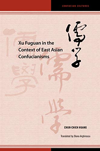 9780824880385: Xu Fuguan in the Context of East Asian Confucianisms (Confucian Cultures)