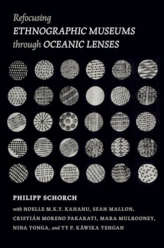 Stock image for Refocusing Ethnographic Museums through Oceanic Lenses for sale by HPB-Red