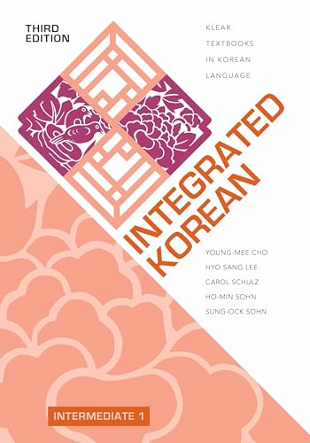 Stock image for Integrated Korean: Intermediate 1, Third Edition (KLEAR Textbooks in Korean Language, 39) for sale by GF Books, Inc.