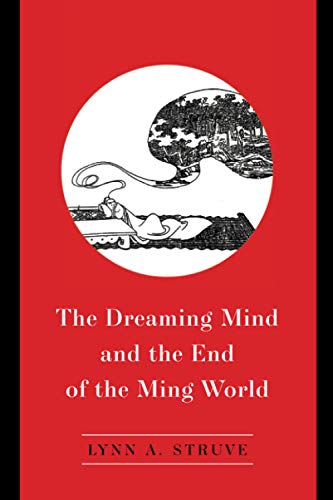 9780824888367: The Dreaming Mind and the End of the Ming World