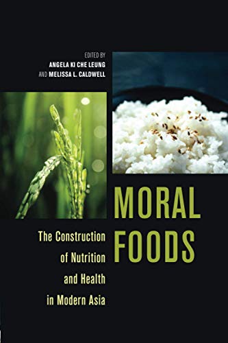 9780824888428: Moral Foods: The Construction of Nutrition and Health in Modern Asia