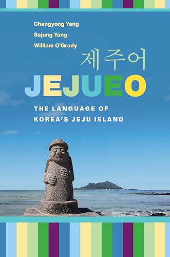 Stock image for Jejueo : The Language of Korea's Jeju Island for sale by Better World Books
