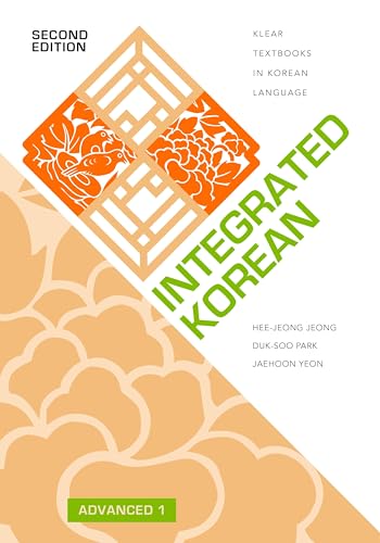 Stock image for Integrated Korean: Advanced 1, Second Edition (KLEAR Textbooks in Korean Language, 44) for sale by GF Books, Inc.