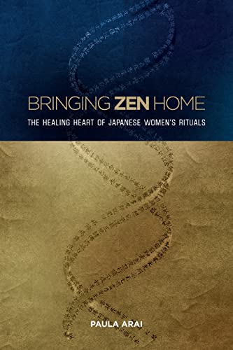9780824894184: Bringing Zen Home: The Healing Heart of Japanese Women’s Rituals