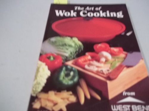 Stock image for The Art of Wok Cooking from West Bend for sale by Orion Tech