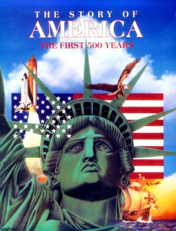 Stock image for The Story of America: The First 500 Years for sale by HPB-Diamond