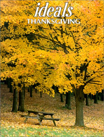 Imagen de archivo de Ideals Thanksgiving: More Than 50 Years of Celebrating Life's Most Treasured Moments (Ideals Thanksgiving, 2001) a la venta por Jenson Books Inc