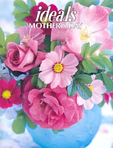 Stock image for Ideals Mother's Day [With Copy of Guidepost Magazine] for sale by ThriftBooks-Atlanta