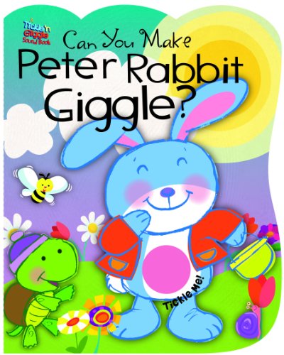 Beispielbild fr Can You Make Peter Rabbit Giggle? (Tickle 'n Giggle Sound Book) zum Verkauf von Ergodebooks