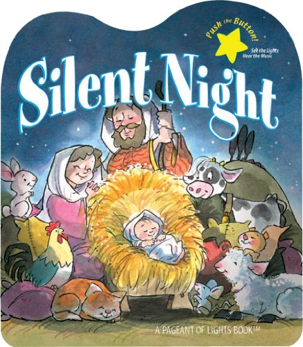 Stock image for Silent Night (Pageant of Lights Book) for sale by SecondSale