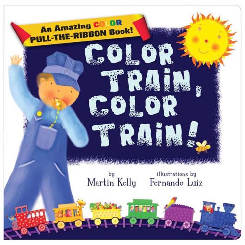 Stock image for Color Train, Color Train! for sale by Front Cover Books
