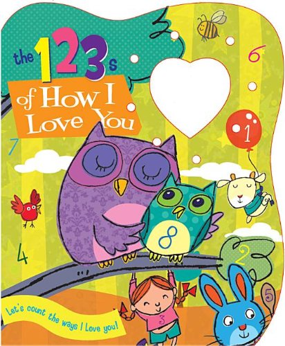 The 123's of How I Love You (9780824916015) by Berry, Ron