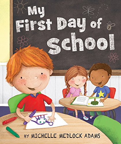 Stock image for My First Day of School for sale by Gulf Coast Books