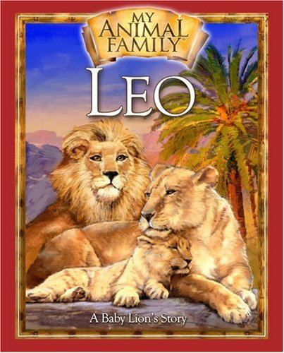 Imagen de archivo de Leo: A Baby Lion's Story (My Animal Family) a la venta por WorldofBooks