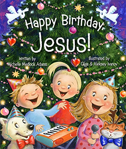 Stock image for HAPPY BIRTHDAY JESUS for sale by SecondSale