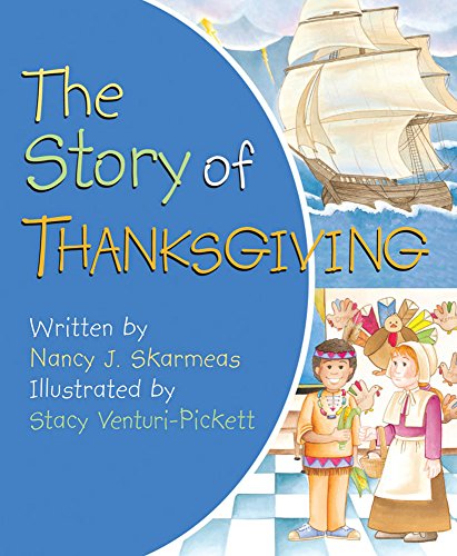 Beispielbild fr The Story of Thanksgiving zum Verkauf von ThriftBooks-Atlanta