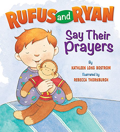 Stock image for Rufus And Ryan Say Prayers for sale by Gulf Coast Books