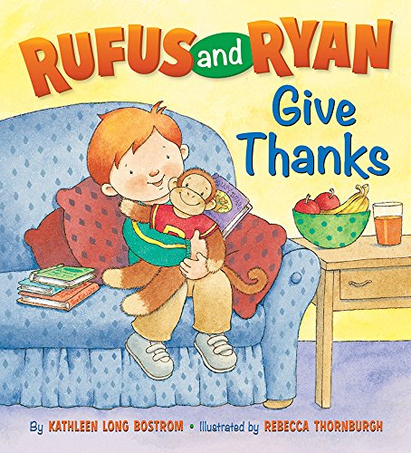 Beispielbild fr Rufus and Ryan Give Thanks zum Verkauf von Better World Books