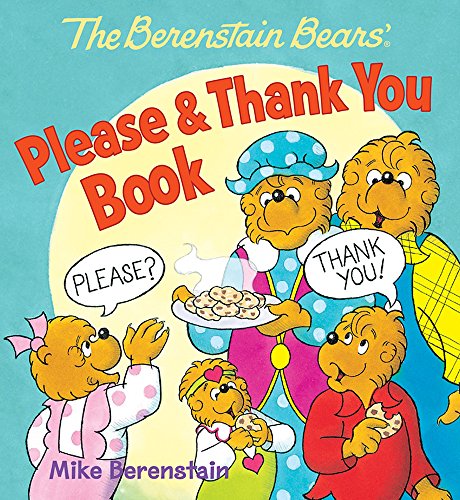 Beispielbild fr The Berenstain Bears' Please & Thank You Book zum Verkauf von SecondSale