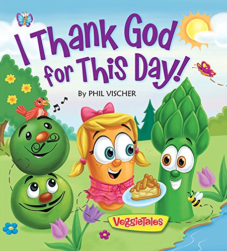 Stock image for I Thank God for This Day! (VeggieTales) for sale by Gulf Coast Books