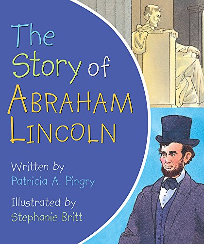 Beispielbild fr The Story of Abraham Lincoln zum Verkauf von Better World Books