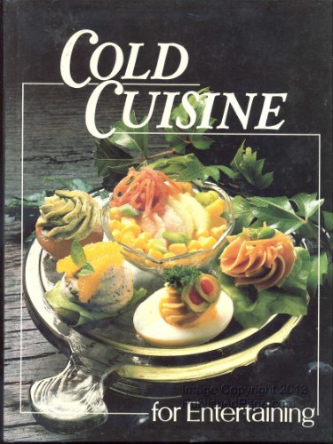 Stock image for Cold Cuisine for Entertaining for sale by Wonder Book