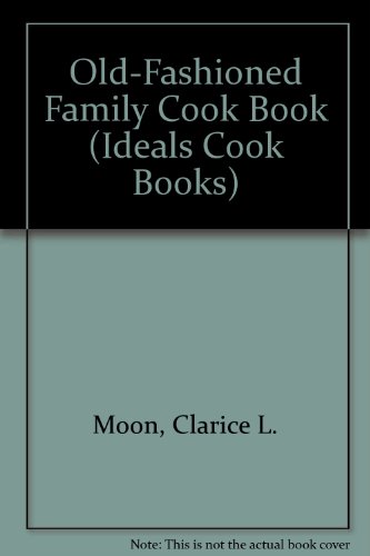 9780824930615: Old Fashioned Family Cookbook
