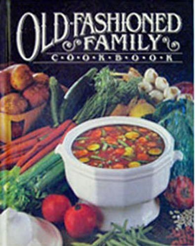 Imagen de archivo de Old-Fashioned Family Cookbook a la venta por Gulf Coast Books