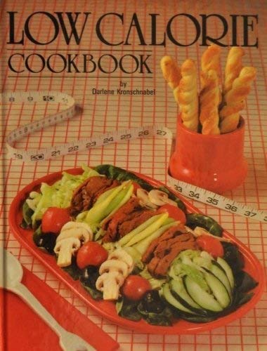 Stock image for Low Calorie Cookbook for sale by Wonder Book