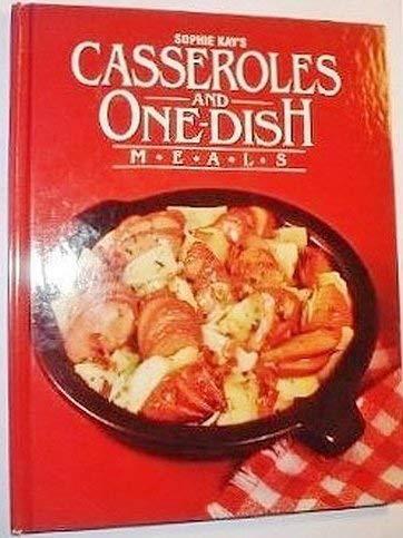 Stock image for Sophie Kays Casseroles and One Dish Meals for sale by Wonder Book