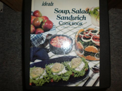 Stock image for Soup, Salad, Sandwich Cookbook for sale by BookHolders