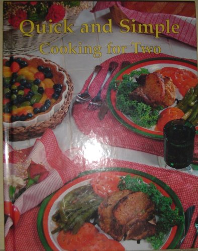 Imagen de archivo de Quick and Simple Cooking for Two a la venta por Better World Books