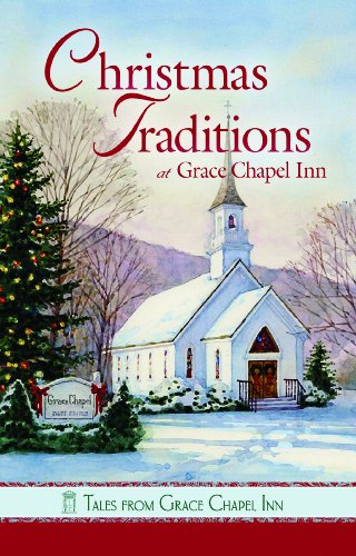 Immagine dell'editore per Christmas Traditions at Grace Chapel Inn (Tales from Grace Chapel Inn) venduto da ThriftBooks-Atlanta