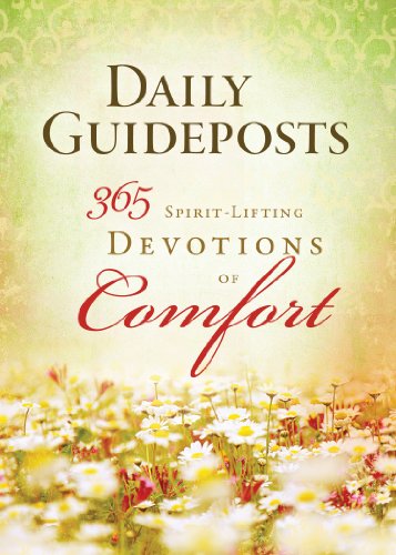 Beispielbild fr Daily Guideposts 365 Spirit-Lifting Devotions of Comfort (Spirit-Lifting Devotions series) zum Verkauf von Wonder Book