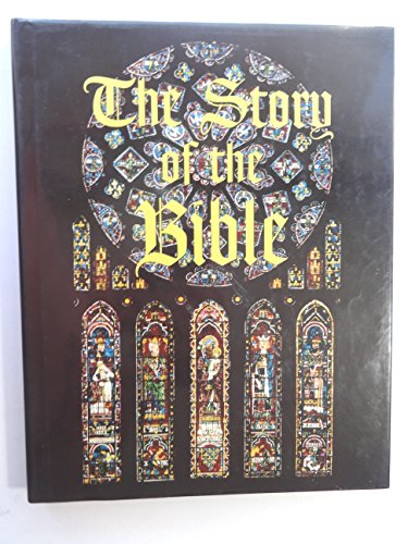 Imagen de archivo de The Story of the Bible a la venta por Better World Books