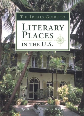 Beispielbild fr The Ideals Guide to Literary Places in the U.S zum Verkauf von Front Cover Books