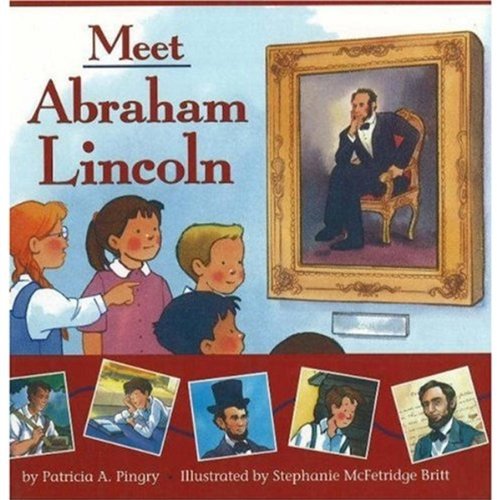 Stock image for Meet Abraham Lincoln for sale by Gulf Coast Books