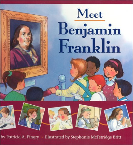 Stock image for Meet Benjamin Franklin for sale by Front Cover Books