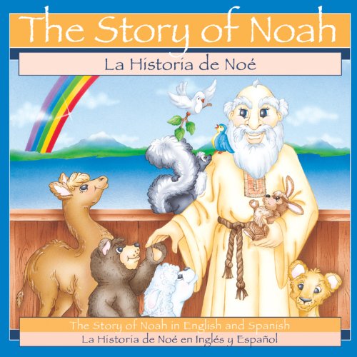 Stock image for The Story of Noah (Bilingual) for sale by Better World Books