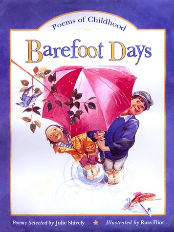 Beispielbild fr Barefoot Days: Poems of Childhood zum Verkauf von Wonder Book