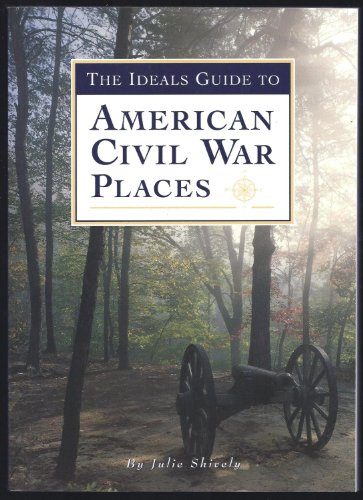 Beispielbild fr The Ideals Guide to American Civil War Places zum Verkauf von A Good Read, LLC