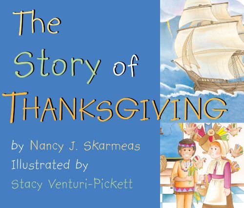 Beispielbild fr The Story of Thanksgiving zum Verkauf von Orion Tech